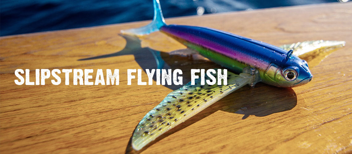Slipstream Flying Fish